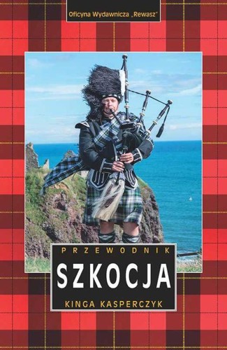 Szkocja. Przewodnik, Kinga Kasperczyk