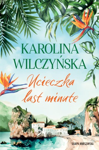 Ucieczka last minute, Karolina Wilczyńska