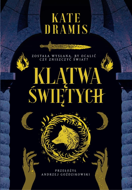 Klątwa Świętych. Święte Proroctwo. Tom 1
