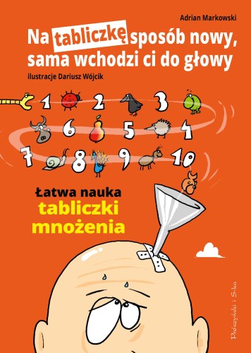 Na tabliczkę sposób nowy, sama wchodzi ci do...