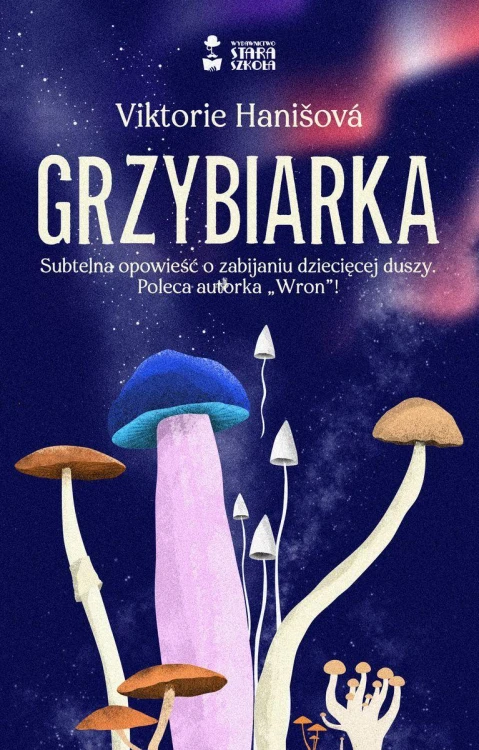 Grzybiarka, Viktorie Hanišová