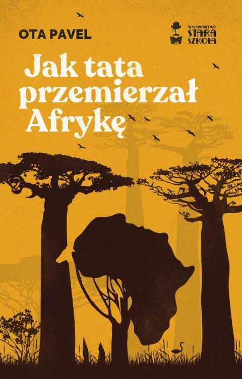 Jak tata przemierzał Afrykę, Ota Pavel