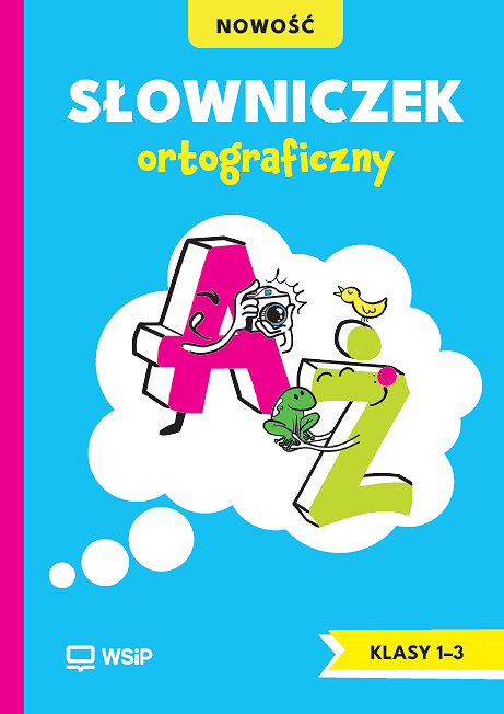 Słowniczek Ortograficzny dla klas 1-3 szkoła...