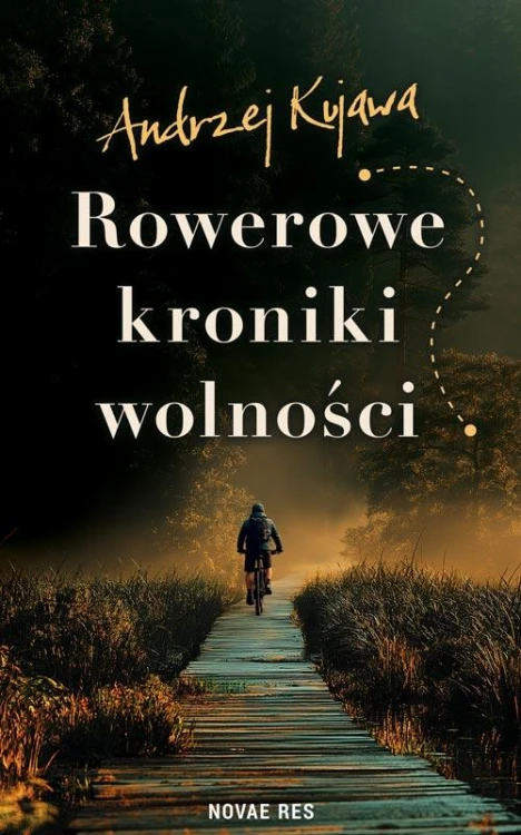Rowerowe kroniki wolności, Andrzej Kujawa