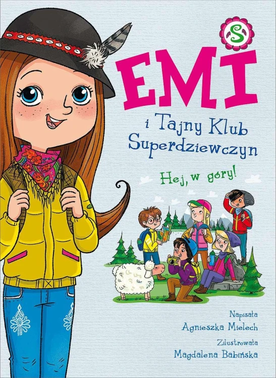 Hej, w góry! Emi i Tajny Klub Superdziewczyn....