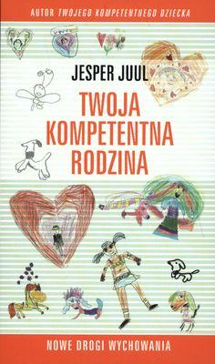 Twoja kompetentna rodzina, Jesper Juul