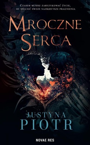 Mroczne serca, Justyna Piotr