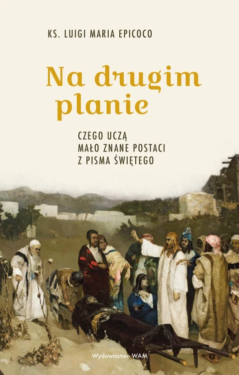 Na drugim planie. Czego uczą mało znane...
