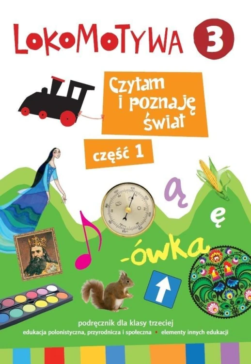 Lokomotywa 3 czytam i poznaje świat podręcznik...