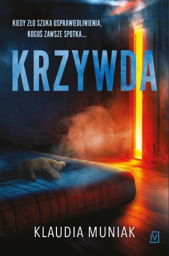 Krzywda. Wiktoria Błońska. Tom 2, Klaudia Muniak