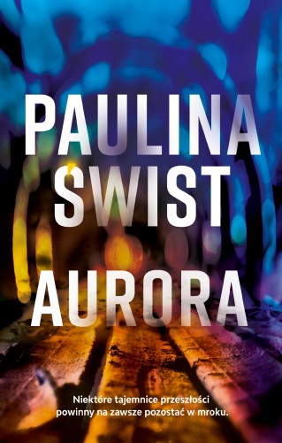 Aurora, Paulina Świst