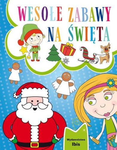 Wesołe zabawy na święta, Opracowanie Zbiorowe