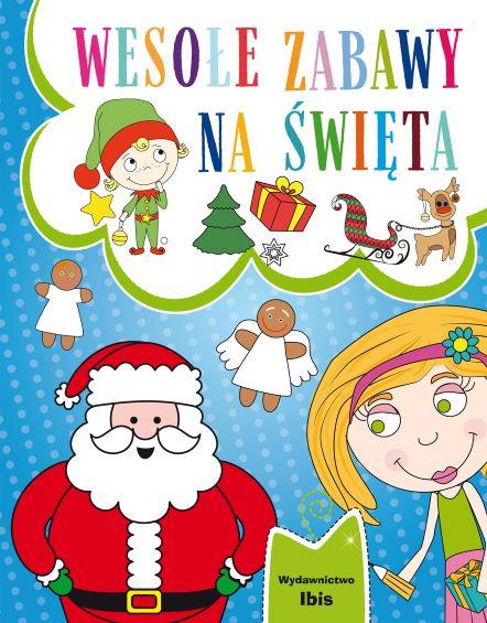 Wesołe zabawy na święta, Opracowanie Zbiorowe