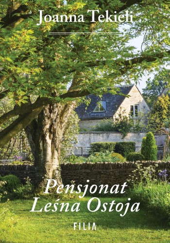 Pensjonat Leśna Ostoja wyd. 3, Joanna Tekieli