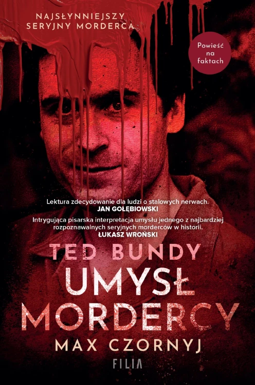 Ted Bundy. Umysł mordercy wyd. 2, Max Czornyj