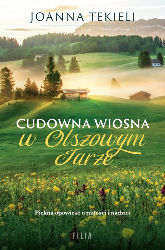 Cudowna wiosna w Olszowym Jarze wyd. 2
