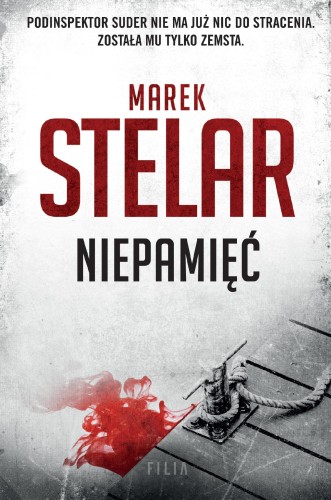 Niepamięć wyd. 2, Marek Stelar