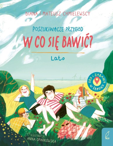 Poszukiwacze przygód. W co się bawić? Lato