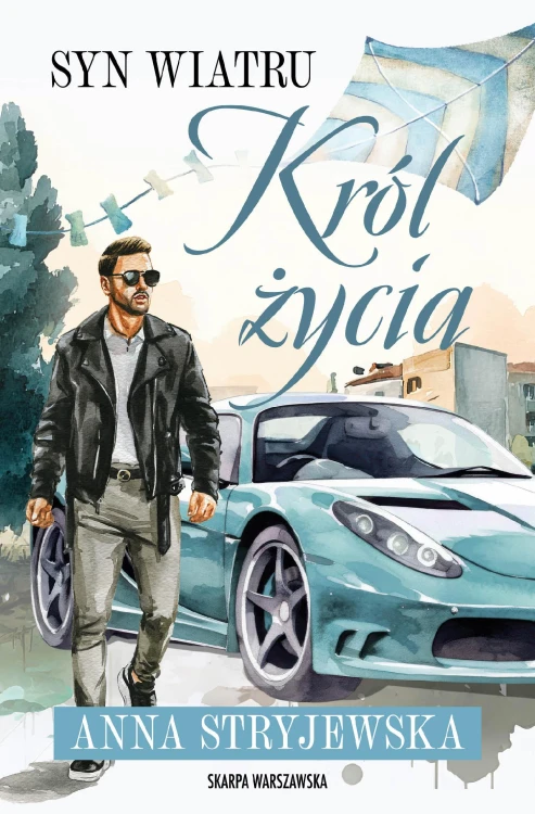 Syn Wiatru. Król życia, Anna Stryjewska