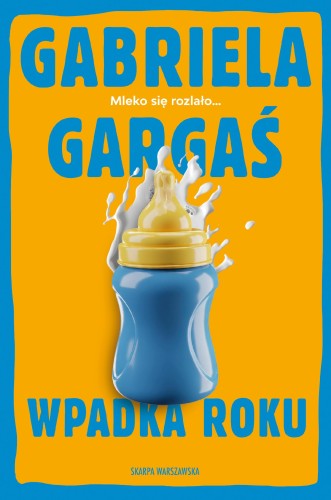 Wpadka roku, Gabriela Gargaś