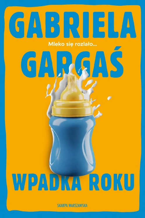 Wpadka roku, Gabriela Gargaś