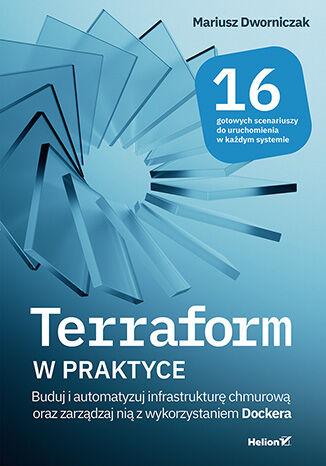Terraform w praktyce. Buduj i automatyzuj...