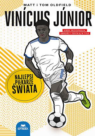 Vinicius Júnior. Najlepsi piłkarze świata