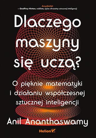 Dlaczego maszyny się uczą? O pięknie...