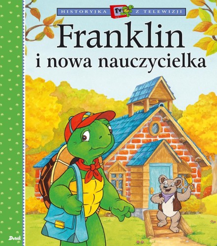 Franklin i nowa nauczycielka. Historyjka z...