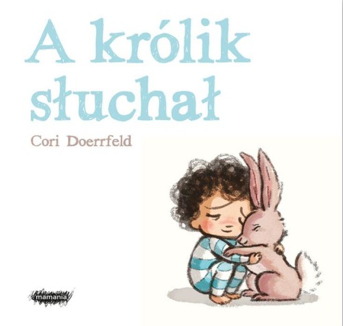 A królik słuchał, Cori Doerrfeld