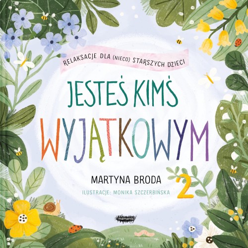 Jesteś kimś wyjątkowym 2. Relaksacje dla...