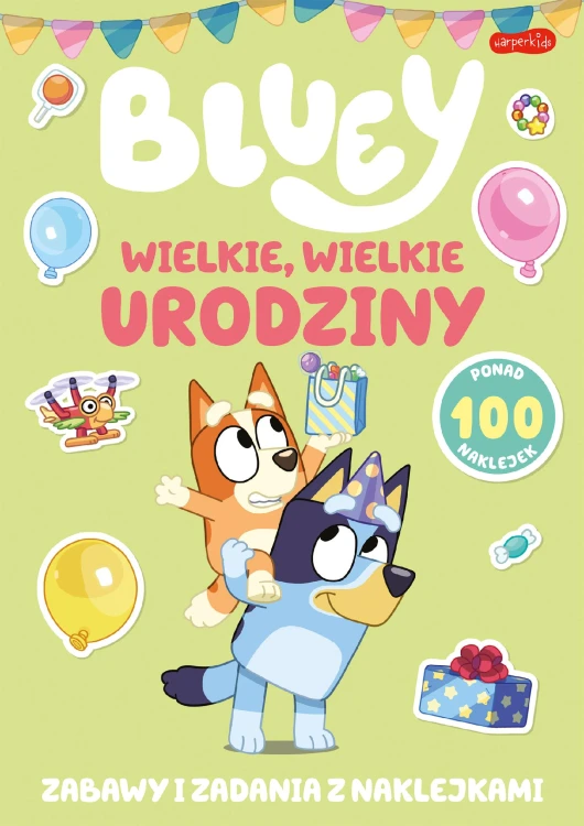 Wielkie, wielkie urodziny. Bluey. Zabawy i...