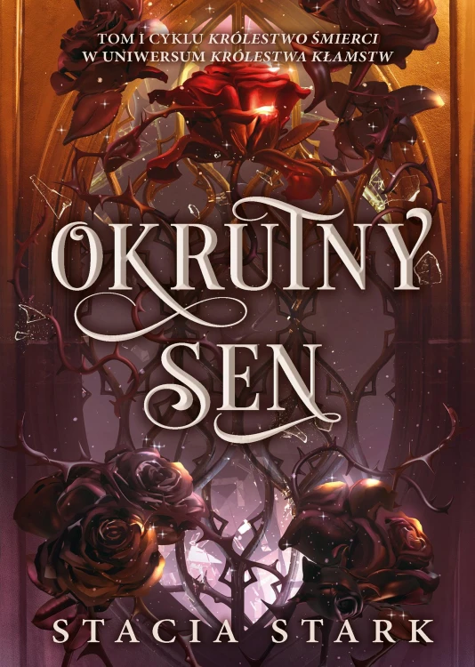 Okrutny sen. Królestwo śmierci. 1, Stacia Stark