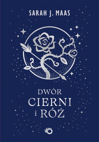 Dwór cierni i róż. Tom 1 wyd. 2026, Sarah J. Maas