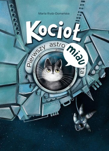 Kocioł. Pierwszy astroMIAUta, Marta Rydz-Domańska