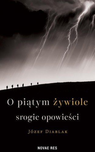 O piątym żywiole srogie opowieści, Józef Diablak