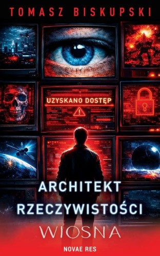 Architekt Rzeczywistości. Wiosna, Tomasz Biskupski