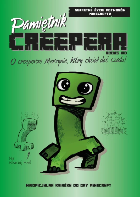 Pamiętnik CREEPERA. O creeperze Mervynie,...