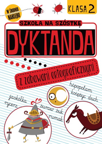 Dyktanda z zabawami ortograficznymi. Klasa 2....