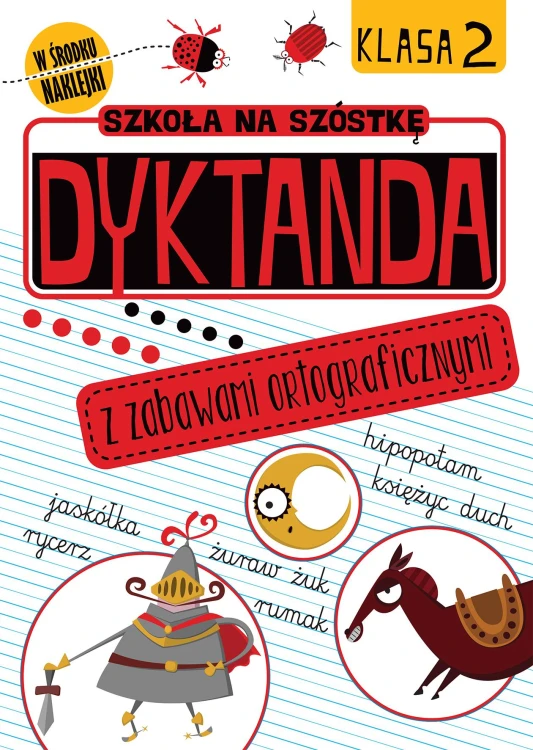 Dyktanda z zabawami ortograficznymi. Klasa 2....