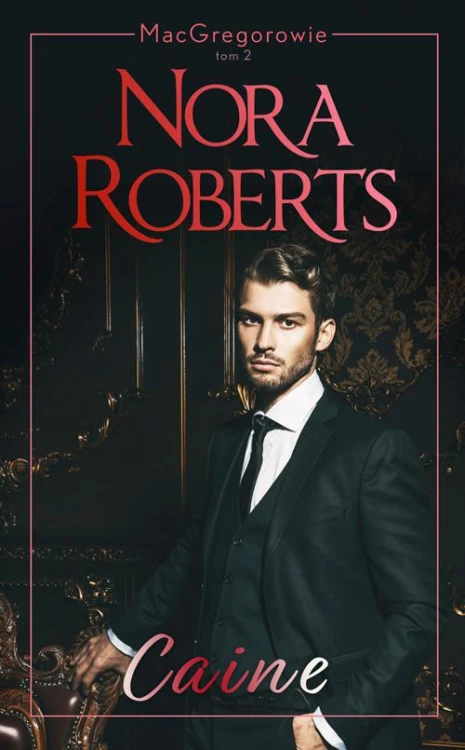 Caine. MacGregorowie. Tom 2, Nora Roberts