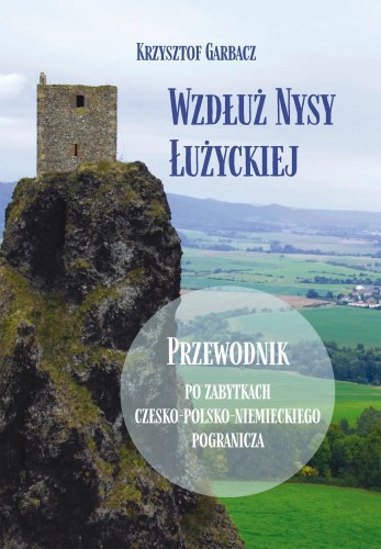Wzdłuż Nysy Łużyckiej, Krzysztof Garbacz
