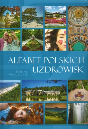 Alfabet polskich uzdrowisk, Zbigniew Franczukowski