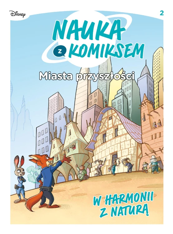Miasta przyszłości. W harmonii z naturą. Nauka...
