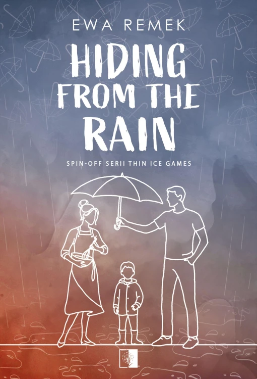 Hiding from the Rain. Spin-off serii Thin Ice...