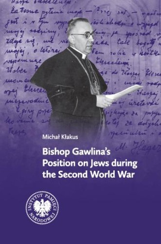Bishop Gawlina’s Position on Jews during the...