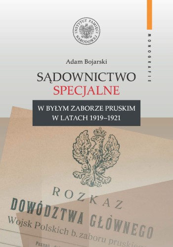 Sądownictwo specjalne w byłym zaborze pruskim...