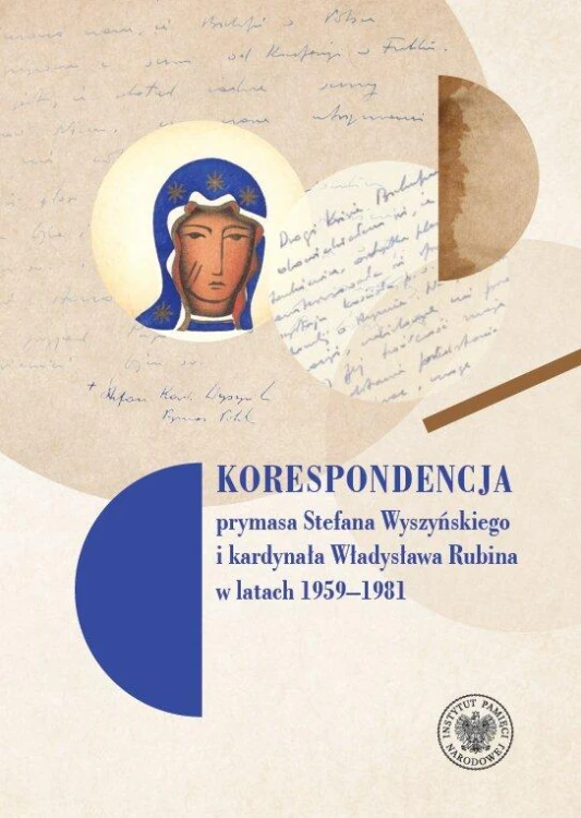 Korespondencja prymasa Stefana Wyszyńskiego i...