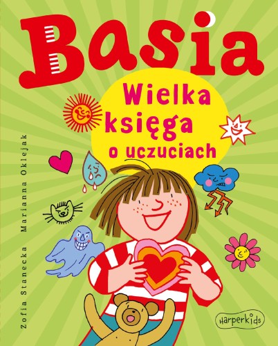 Basia. Wielka księga o uczuciach, Zofia Stanecka