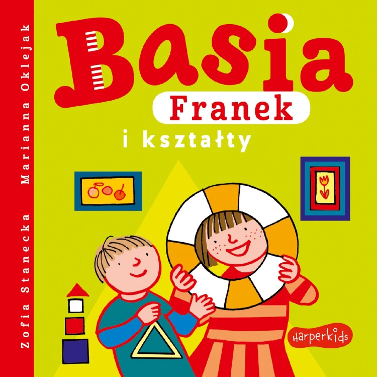 Basia, Franek i kształty, Zofia Stanecka